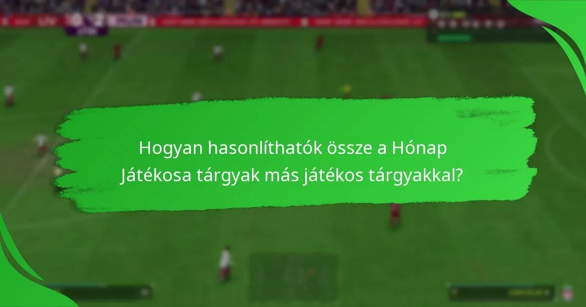 Milyen jutalmak szerezhetők a Hónap Játékosa célkitűzésekből?