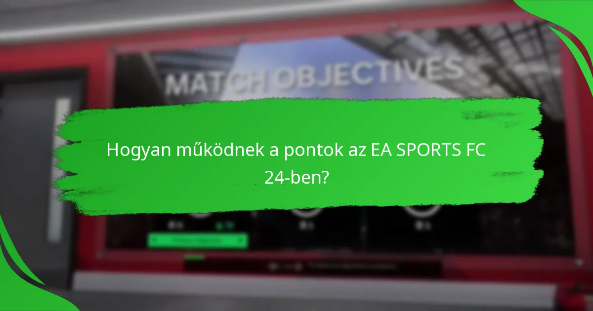 Hogyan működnek a pontok az EA SPORTS FC 24-ben?