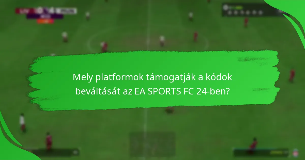 Milyen típusú kódokat lehet beváltani az EA SPORTS FC 24-ben?