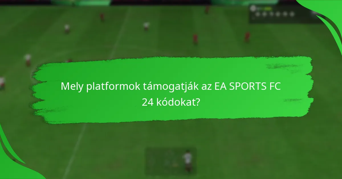 Milyen ajánlatok érhetők el az EA SPORTS FC 24 kódokhoz?