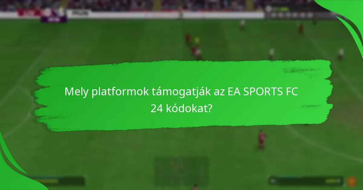 Milyen aktuális ajánlatok érhetők el az EA SPORTS FC 24 kódokra?