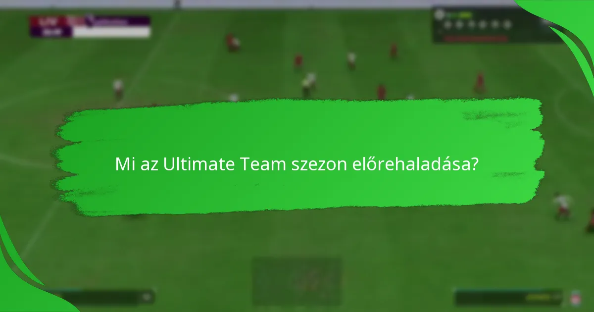 Mely stratégiák növelik a szezon előrehaladásának hatékonyságát?