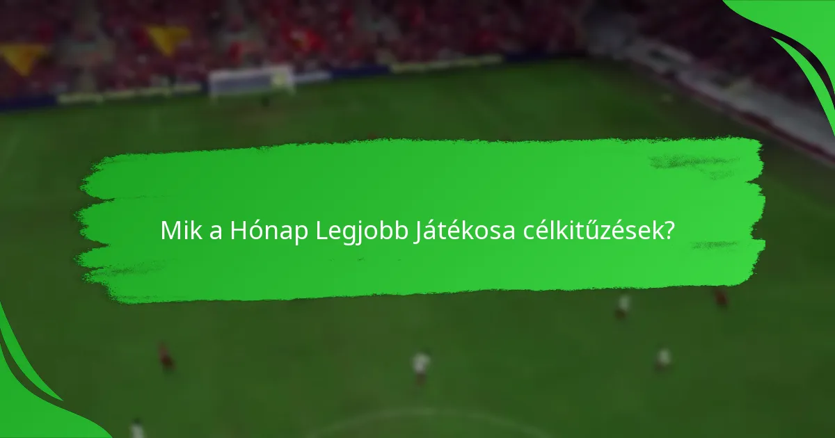 Hogyan hasonlíthatók össze a Hónap Játékosa tárgyak más játékos tárgyakkal?