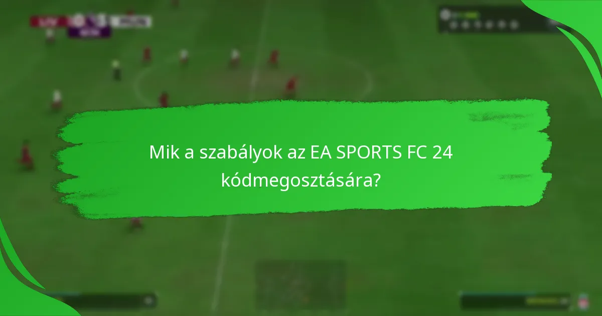 Hogyan váltsuk be az EA SPORTS FC 24 kódokat?