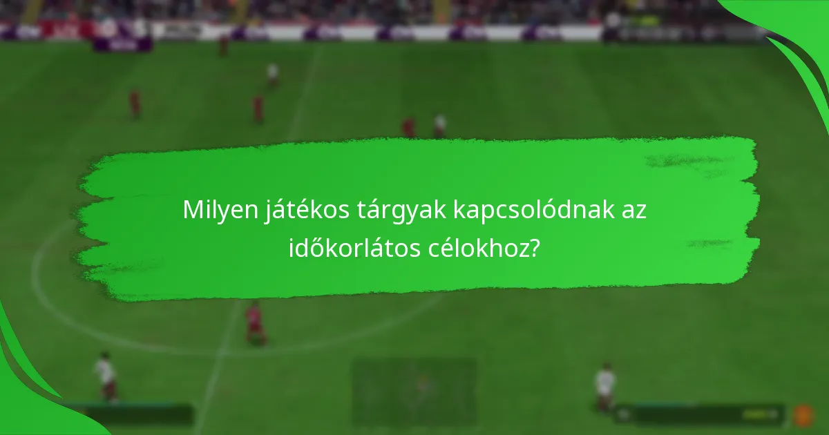 Hogyan teljesíthetők hatékonyan az időkorlátos célok?