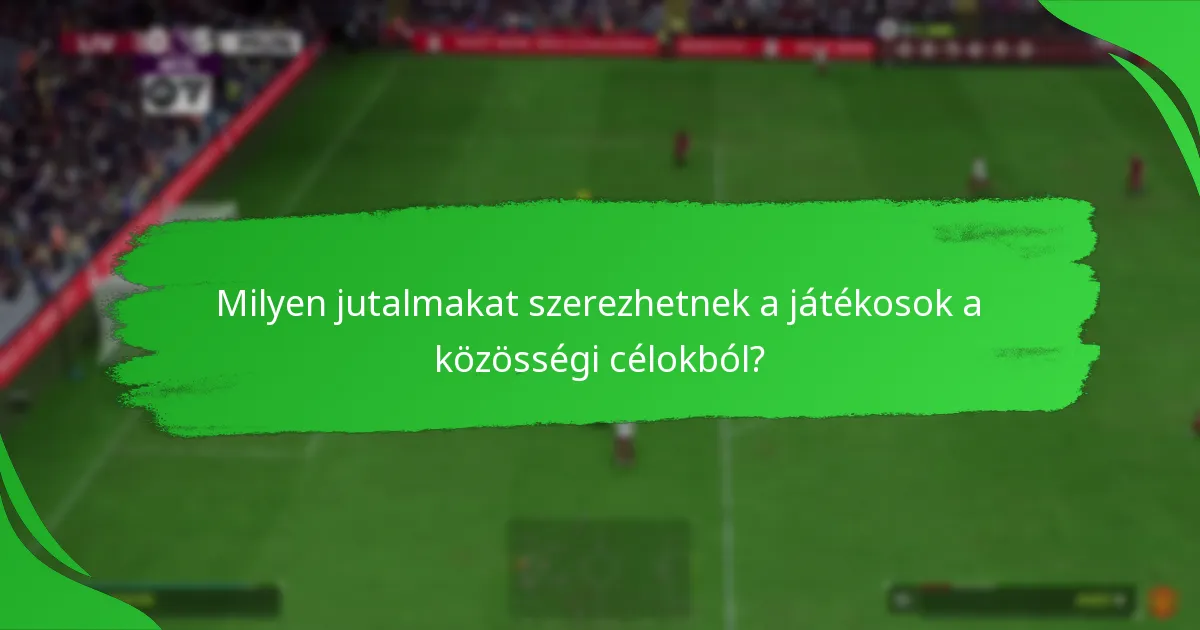 Milyen stratégiák segíthetik a közösségi célok teljesítését?